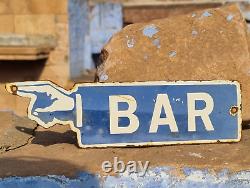 Original Vintage Old Antique Rare Bar Hand Direction Porcelain Enamel Sign Board