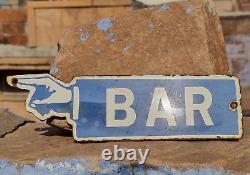 Original Vintage Old Antique Rare Bar Hand Direction Porcelain Enamel Sign Board